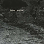 TOBIAS. - REMIXES (Vinyl)