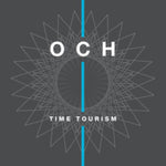 OCH - TIME TOURISM (Vinyl LP)