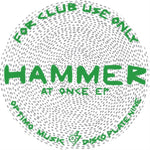 HAMMER - AT ONCE EP (Vinyl LP)
