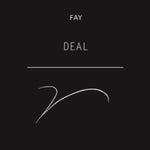 FAY - DEAL (Vinyl LP)