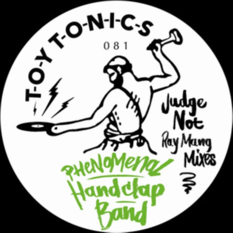 PHENOMENAL HANDCLAP BAND - JUDGE NOT (RAY MANG MIXES) (Vinyl LP)