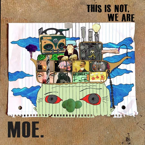 MOE. - THIS IS NOT, WE ARE / NOT NORMAL (2CD)