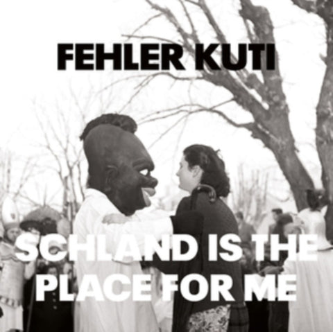 KUTI,FEHLER - SCHLAND IS THE PLACE FOR ME (Vinyl LP)