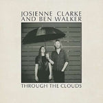 CLARKE,JOSIENNE / WALKER,BEN - THROUGH THE CLOUDS (Vinyl LP)