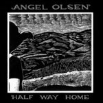 OLSEN,ANGEL - HALF WAY HOME (Vinyl LP)