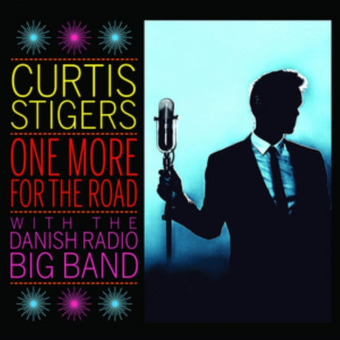 CURTIS STIGERS/DANISH RADIO BIG BAND - ONE MORE FOR THE ROAD (Vinyl LP)