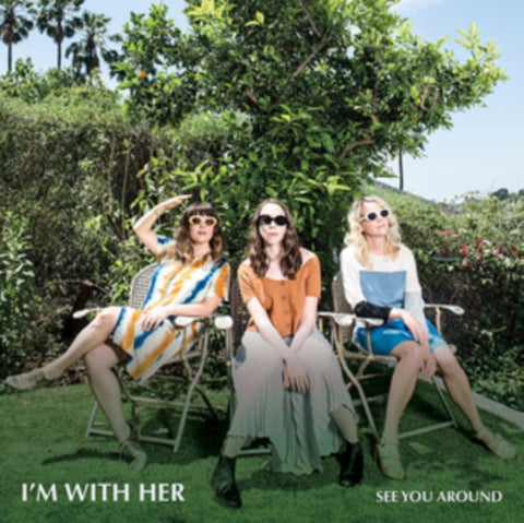 I'M WITH HER - SEE YOU AROUND (LP) (Vinyl LP)