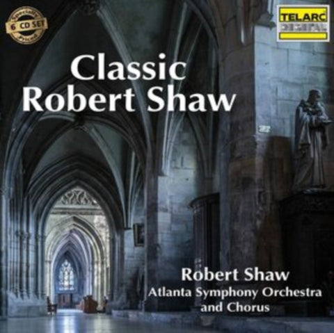 SHAW,ROBERT & ATLANTA SYMPHONY ORCHESTRA & CHORUS - CLASSIC ROBERT SHAW (6CD)