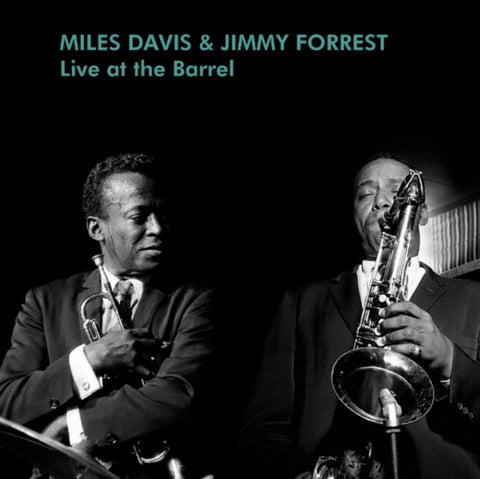 DAVIS,MILES & JIMMY FORREST - LIVE AT THE BARREL (Vinyl LP)