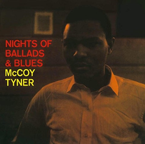 TYNER,MCCOY - NIGHTS OF BALLADS & BLUES (Vinyl LP)