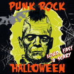 PUNK ROCK HALLOWEEN - LOUD, FAST & SCARY (Vinyl LP)