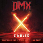 DMX; BOOTSY COLLINS; STEVE HOWE; IAN PAICE - X MOVES (SILVER OR RED VINYL) (Vinyl LP)
