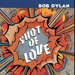 DYLAN,BOB - SHOT OF LOVE (150G/DL CARD) (Vinyl LP)