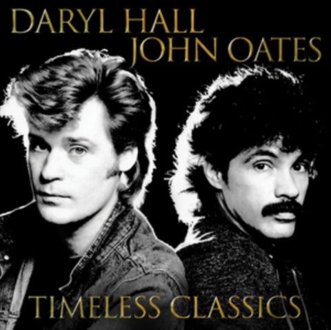 HALL,DARYL & JOHN OATES - TIMELESS CLASSICS (Vinyl LP)