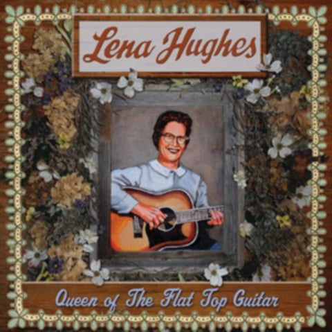 HUGHES,LENA - QUEEN OF THE FLAT TOP GUITAR (Vinyl LP)