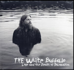 WHITE BUFFALO - LOVE & THE DEATH OF DAMNATION (CLEAR VINYL/DL CARD) (Vinyl LP)