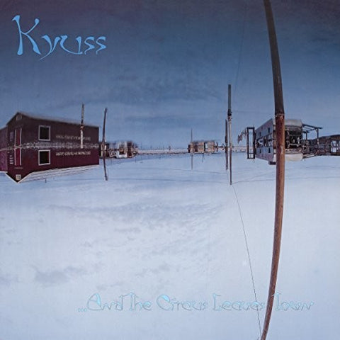 Kyuss - & the Circus Leaves Town (Vinyl LP)