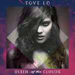 Tove Lo - Queen of the Clouds (Explicit, Vinyl LP)