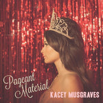 Kacey Musgraves - Pageant Material (Vinyl LP)
