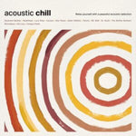 VARIOUS ARTISTS - ACOUSTIC CHILL (IMPORT) (Vinyl LP)