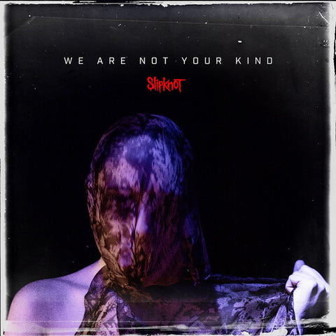 Slipknot - We Are Not Your Kind (Vinyl LP)