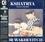 WAKHEVITCH,IGOR - KSHATRYA (THE EYE OF THE BIRD) (Vinyl LP)