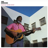 HAWKINS,TED - WATCH YOUR STEP (LP) (Vinyl LP)