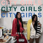 City Girls - Period (Explicit, Vinyl LP)