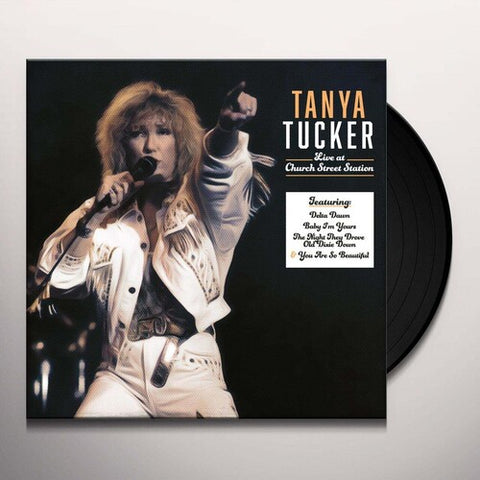 Tanya Tucker - Church Street Station Presents: Tanya Tucker Live In Concert (Vinyl LP)