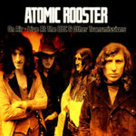ATOMIC ROOSTER - LIVE AT BBC & GERMAN T (2CD/NTSC DVD)