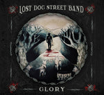 Lost Dog Street Band - Glory (150 Gram Vinyl LP)
