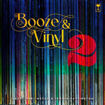 Booze & Vinyl Vol. 2: 70 More Albums + 140 New Recipes (Hardcover)