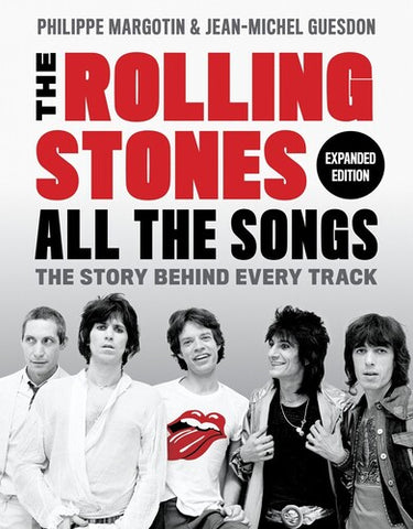 The Rolling Stones All the Songs Expanded Edition: The Story Behind Every Track (Hardcover)