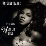 Natalie Cole - Unforgettable...With Love (30th Anniversary Edition, 180 Gram Vinyl LP)