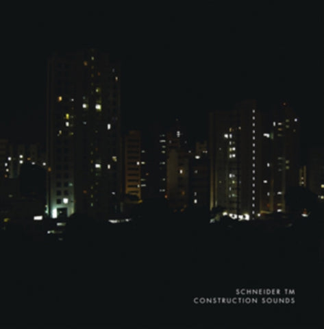 SCHNEIDER TM - CONSTRUCTION SOUNDS (LP/CD) (Vinyl)