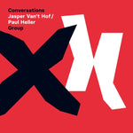 VAN'T HOF,JASPER & PAUL HELLER GROUP - CONVERSATIONS (Vinyl LP)