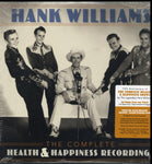 WILLIAMS,HANK - COMPLETE HEALTH & HAPPINESS RECORDINGS(Vinyl LP)