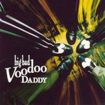 BIG BAD VOODOO DADDY - BIG BAD VOODOO DADDY (Vinyl LP)