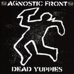 AGNOSTIC FRONT - DEAD YUPPIES (Vinyl LP)