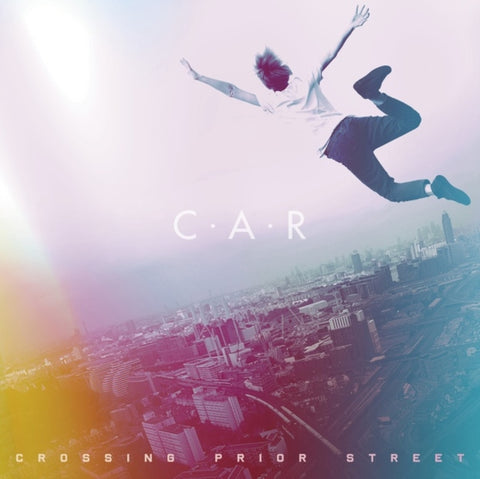 C.A.R. - CROSSING PRIOR STREET (Vinyl LP)