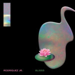 RODRIGUEZ JR. - BLISSS (Vinyl LP)