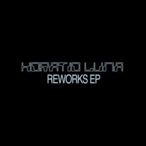 LUNA,HORATIO - REWORKS EP (Vinyl LP)