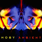 Moby - Ambient (Clear Vinyl LP)