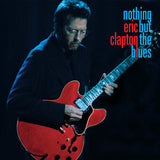 Eric Clapton - Nothing But The Blues (Vinyl LP)