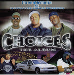 Three 6 Mafia - Choices: Album (Vinyl LP)