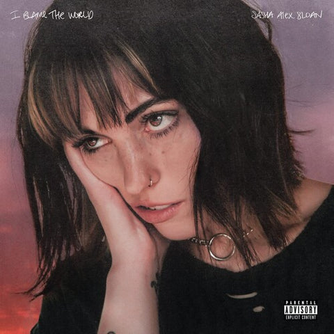 Sasha Alex Sloan - I Blame The World (Explicit, Vinyl LP)