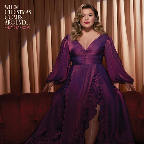Kelly Clarkson - When Christmas Comes Around... (Vinyl LP)