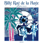 DE LA HAYE,BILLY RAY - BEVERLY HILLS (Vinyl LP)