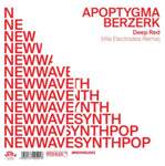 APOPTYGMA BERZERK; VILE E - DEEP RED (LIMITED/IMPORT) (Vinyl LP)