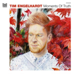 ENGELHARDT,TIM - MOMENTS OF TRUTH (DL CARD) (Vinyl LP)